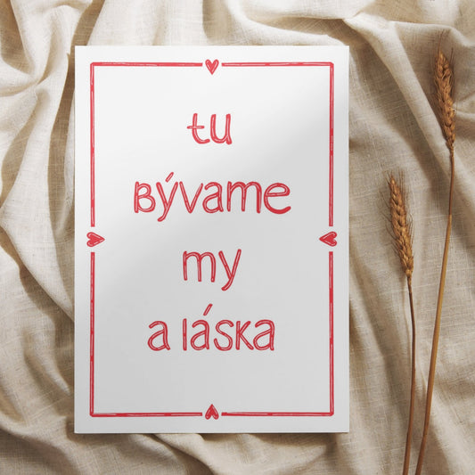 Plagát - Tu bývame my a láska