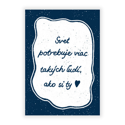 Prianie - Svet potrebuje viac takých ľudí ako si ty
