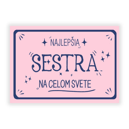 Pohľadnica - Najlepšia sestra na celom svete