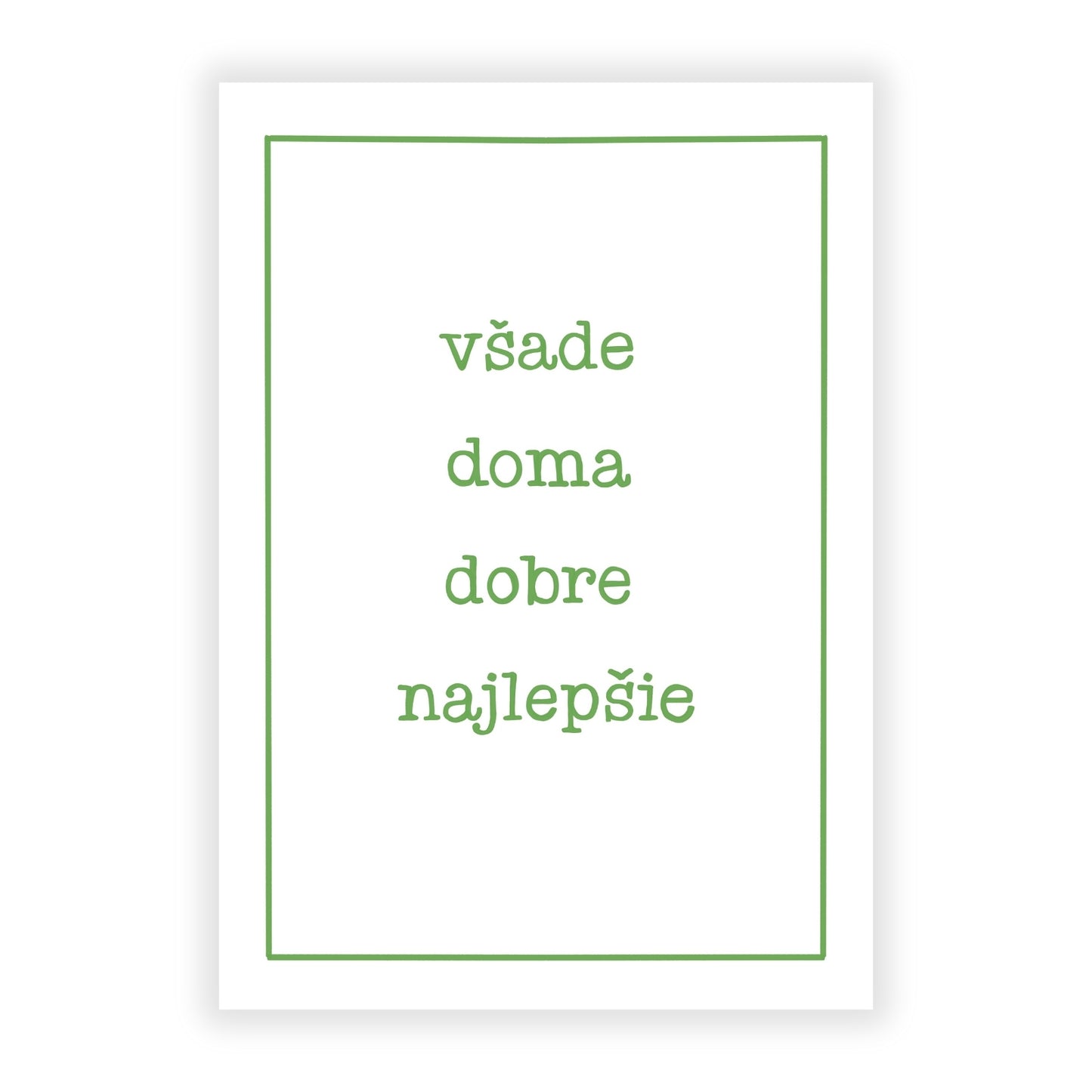 Plagát - Všade doma dobre najlepšie