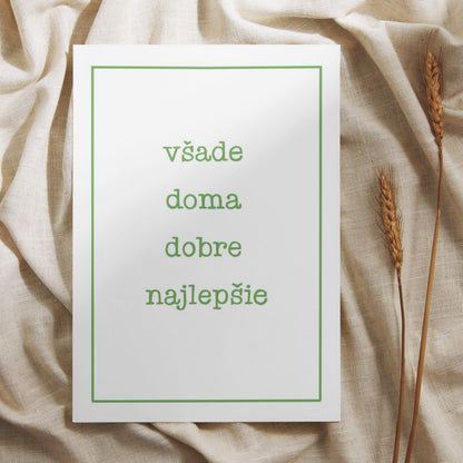 Plagát - Všade doma dobre najlepšie